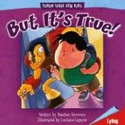 But It's True!: Lying (Tough Stuff for Kids)