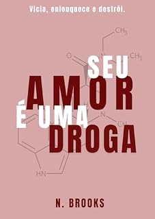 Livro Seu amor é uma droga