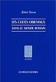 Les Cultes orientaux dans le monde romain (Histoire) (French Edition) by 