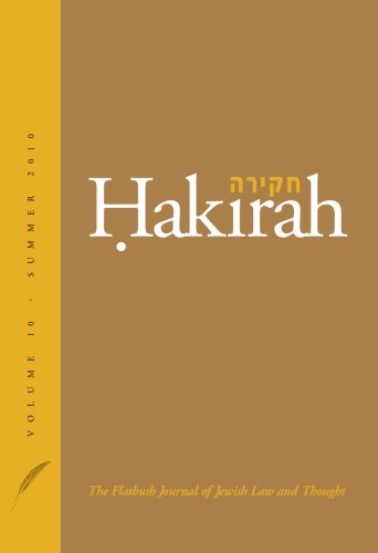 Hakirah: The Flatbush Journal of Jewish Law and Thought (Volume 10)