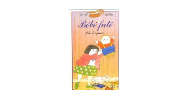 Bebe Fute French Edition Mckee Amazon Com Books