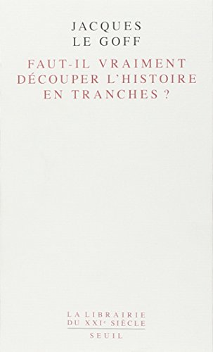 Faut-il vraiment découper l'histoire en tranches ?
