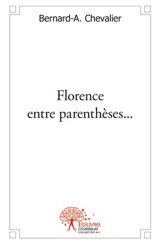 Florence, entre parenthèses
