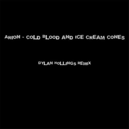 Arion Cold Blood And Ice Cream Cones