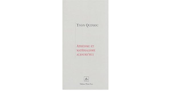 Athéisme Et Matérialisme Aujourdhui Amazonca Yvon - 