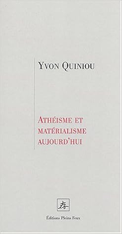 Amazon Fr Atheisme Et Materialisme Aujourd Hui Quiniou Yvon Livres