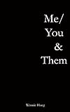 Me/You & Them by Wennie Hong (2013-11-12) by 