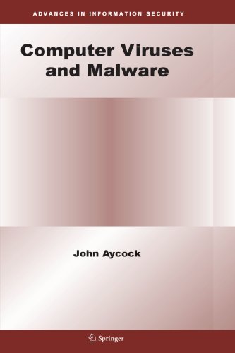 Computer Viruses and Malware (Advances in Information Security)
