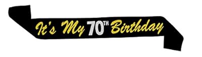 â€œIts My 70th Birthdayâ€ Black and Gold Glitter Satin Sash â€“ Happy 70th Birthday Party Supplies, Ideas and Decorations - Funny Birthday