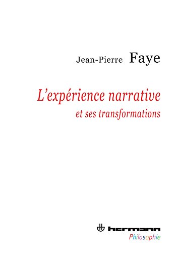 L' expérience narrative et ses transformations