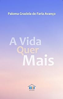 Livro A Vida Quer Mais