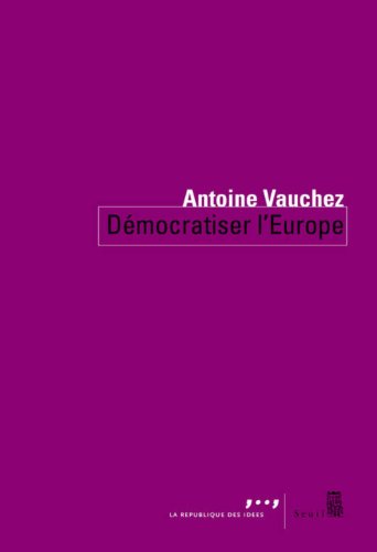 Démocratiser l'Europe
