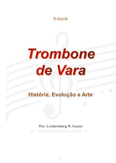 Livro Trombone de Vara: História, Evolução e Arte