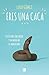 Eres una caca: Guía para entender y desmontar el machismo (Spanish Edition) by 