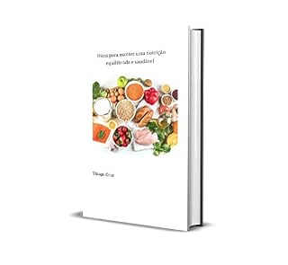 Livro Dicas para manter uma nutrição equilibrada e saudável