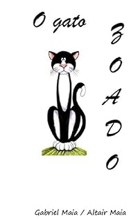 Livro O Gato Zoado (Historias do Zico Livro 3)