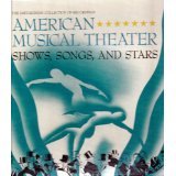American Musical Theater: Shows, Songs, and Stars; the Smithsonian Collection of Recordings, Paperback Book with 4 Audio Cassettes