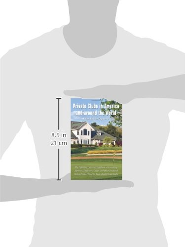 Private Clubs in America and Around the World