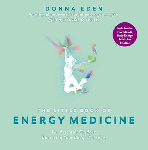 Energy Medicine for Women: Aligning Your Body's Energies to Boost