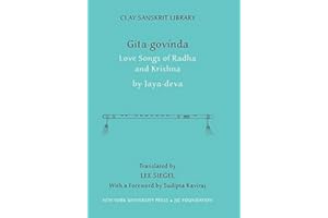 Gita Govinda: Love Songs of Radha and Krishna (Clay Sanskrit Library, 6)