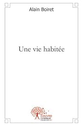 Une  vie habitée