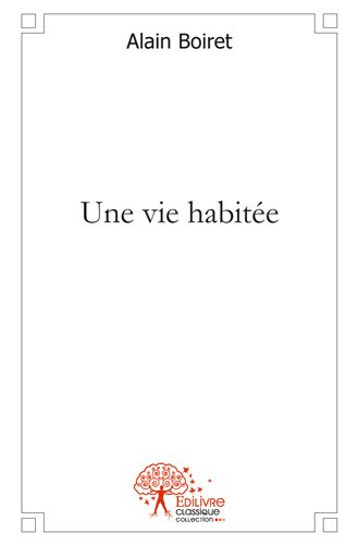 Une  vie habitée