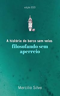 Livro A história do barco sem velas: filosofando sem aperreio
