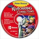 Glencoe Keyboarding Connections : Projects and Applications Home Version, McGraw-Hill Staff, 007860771X