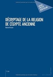 Décryptage de la religion de l'Égypte ancienne