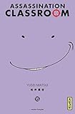 Assassination classroom - Tome 15 (ASSASSINATION (15)) (French Edition) by