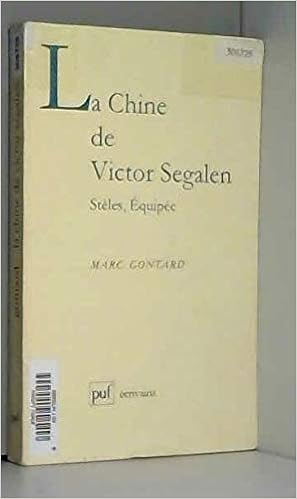 La Chine De Victor Segalen Steles Equipee Ecrivains Amazon Es Gontard Marc Libros En Idiomas Extranjeros