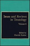 Issues and Reviews in Teratology, Kalter, Harold, 0306427400