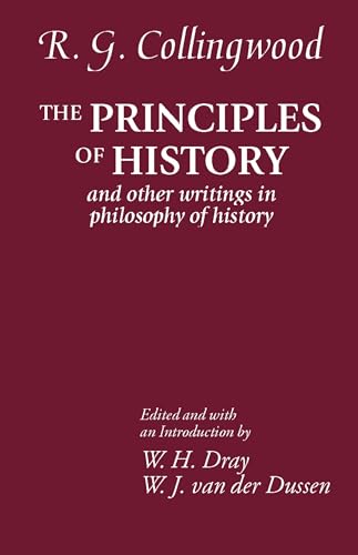 The Principles of History: And Other Writings in Philosophy of History