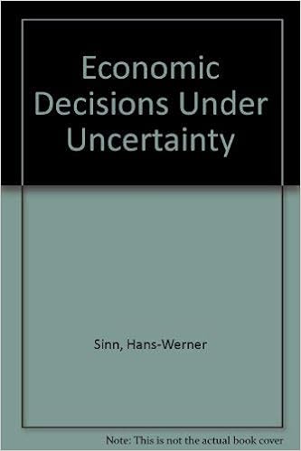 Economic Decisions Under Uncertainty Hans Werner Sinn - 
