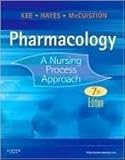 Pharmacology: A Nursing Process Approach (Kee, Pharmacology) 7th (seventh) edition by 