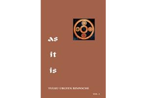 As It Is, Volume I: Essential Teachings from the Dzogchen Perspective