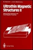 Ultrathin Magnetic Structures : Measurement Techniques and Novel Magnetic Properties, Bland, J. A. and Heinrich, B., 0387576878