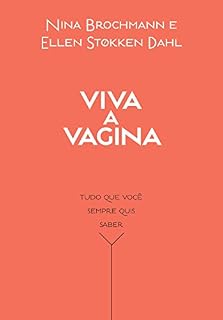Livro Viva a vagina: Tudo que você sempre quis saber