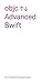 Advanced Swift: Updated for Swift 3