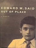 Out of Place by W. Edward Said