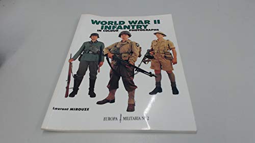 World War II Infantry (Europa Militaria) by Laurent Mirouze