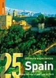 Front cover for the book 25 Ultimate Experiences: Spain by Rough Guides