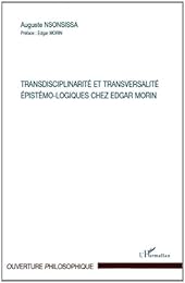 Transdisciplinarité et transversalité épistémo-logiques chez Edgar Morin