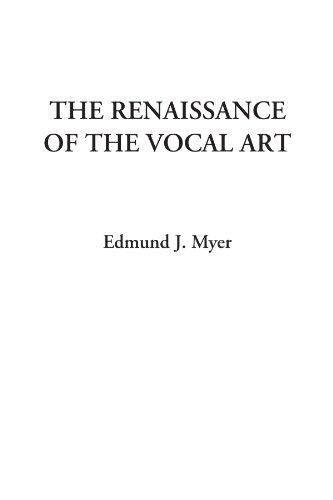 The Renaissance of the Vocal Art