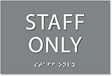 Staff Only Sign - ADA compliant sign. 6