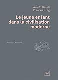 Image de Le jeune enfant dans la civilisation moderne / l'orientation du développement de l'enfant à l'école