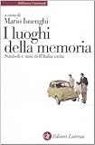 Image de I luoghi della memoria. Simboli e miti dell'Italia unita