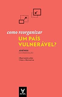 Livro Como reorganizar um país vulnerável?