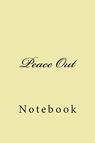 Peace Out: Notebook Paperback – 31 May 2018