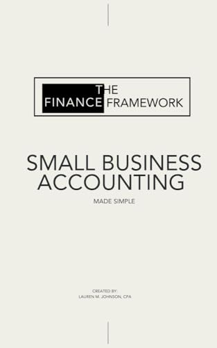 Small Business Accounting Made Simple: Bookkeeping Basics for Non-Accountants (English Edition)